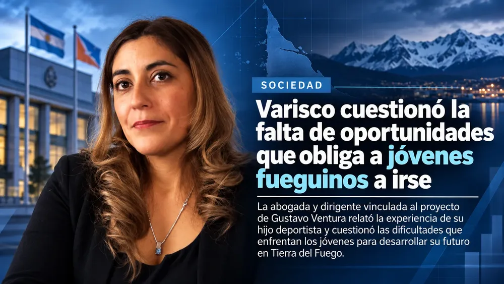 Varisco y las oportunidades fueguinas